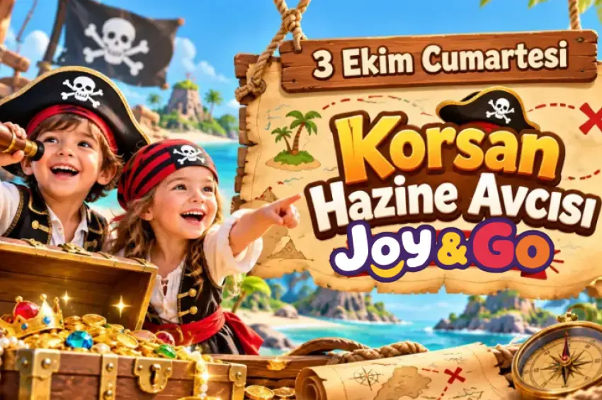 Joy & Go Korsan Hazine Avcısı Etkinliği 🏴‍☠️🗺️